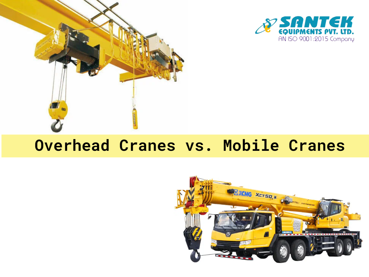 Overhead Cranes vs. Mobile Cranes: A Detailed Comparison