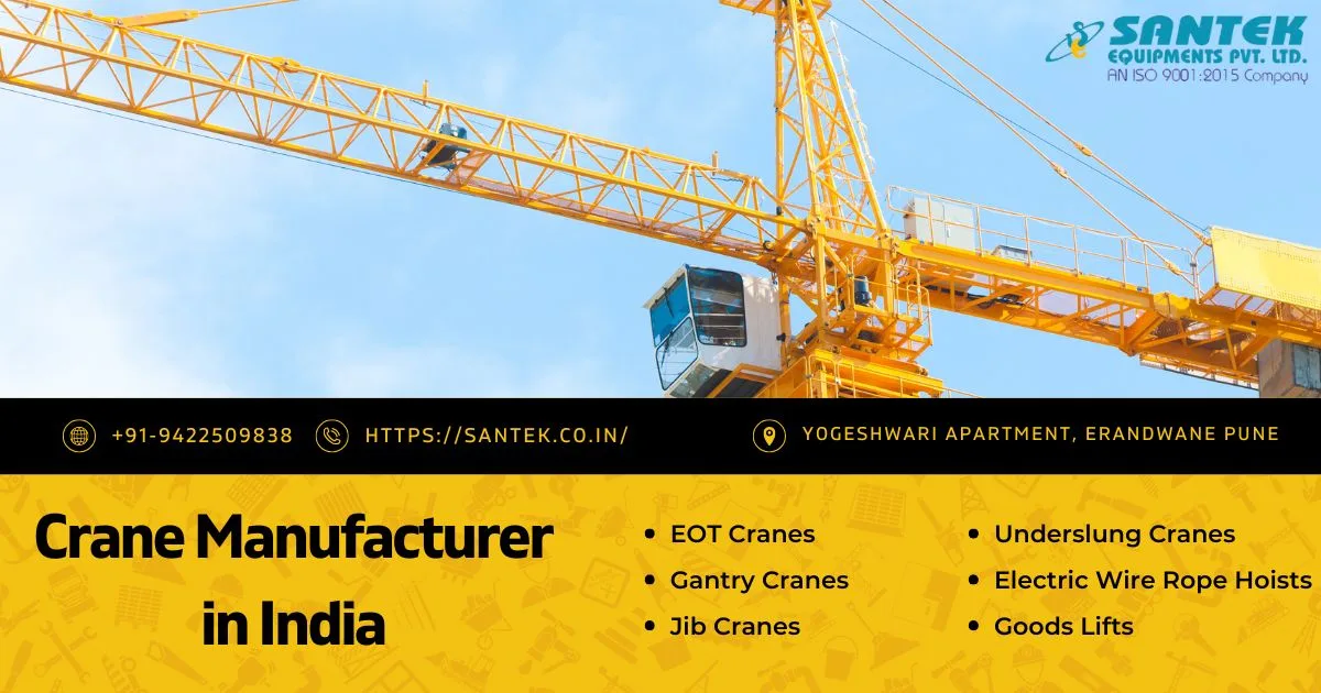 Crane Manufacturer in India: Top 5 Factors to Consider Before Making a Purchase