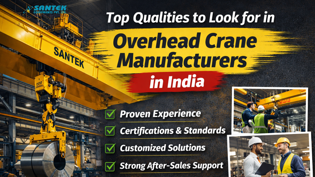 Top Qualities to Look for in Overhead Crane Manufacturers in India
