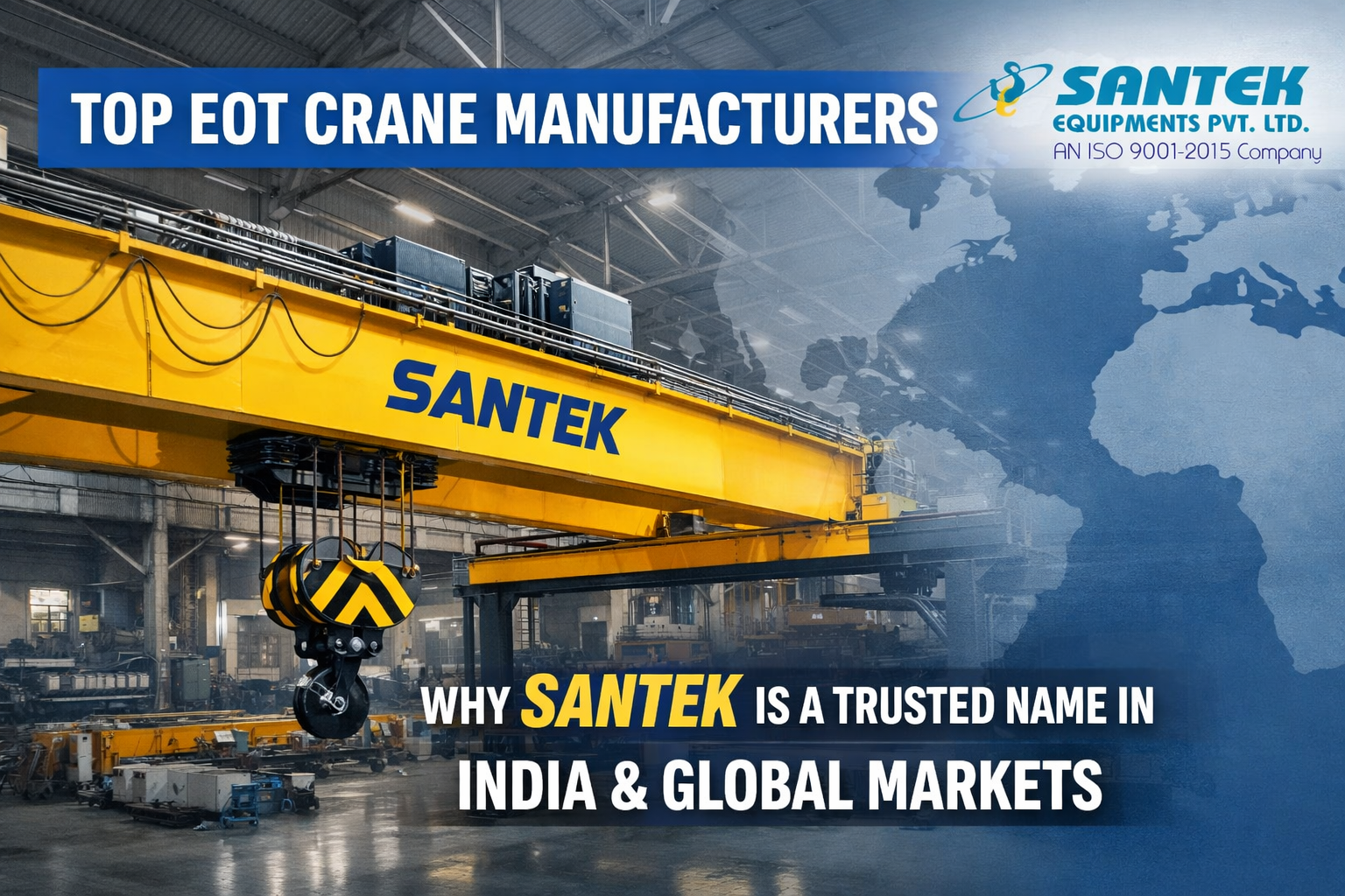 Santek EOT Crane Manufacturer and Exporter in India