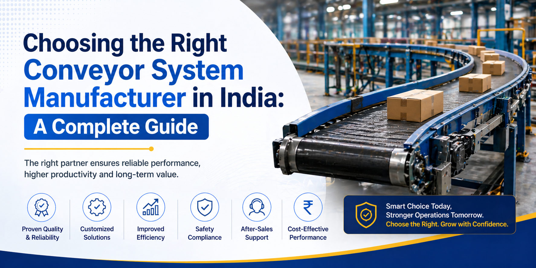 Choosing the Right Conveyor System Manufacturer in India: A Complete Guide