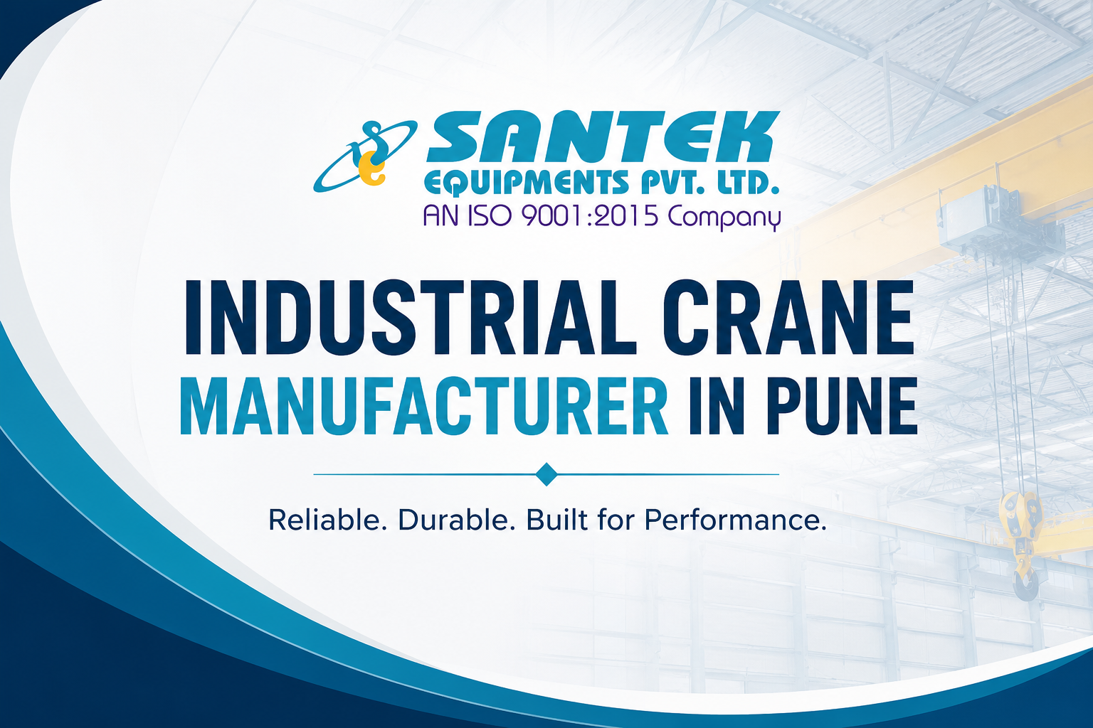 Industrial Crane Manufacturer in Pune — Santek Equipments Pvt. Ltd.